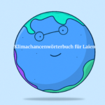 Das Klimachancenwörterbuch für Laien - Climate ChanCe glossary for laypersons